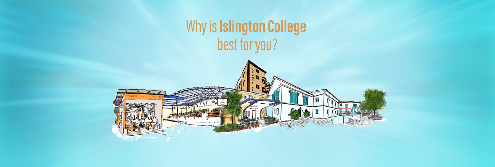 Why is Islington College best for you?